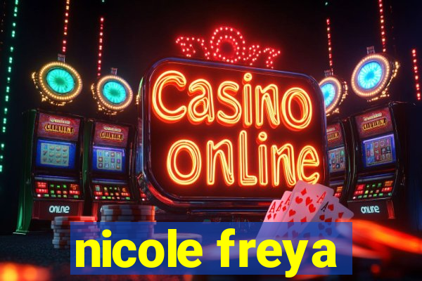 nicole freya